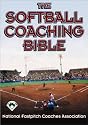 The Softball Coaching Bible