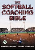 The Softball Coaching Bible
