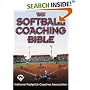 The Softball Coaching Bible
