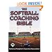 The Softball Coaching Bible