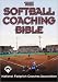 Books : The Softball Coaching Bible
