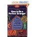 How to Be a Perfect Stranger: The Essential Religious Etiquette Handbook, 3rd Edition