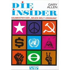 Die Insider: Baumeister der 'Neuen Welt-Ordnung'