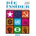 Die Insider: Baumeister der 'Neuen Welt-Ordnung'
