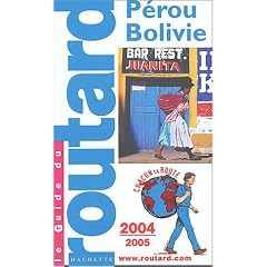 P�rou - Bolivie, �dition 2004-2005