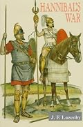 Hannibal's War: A Military History of the Second Punic War