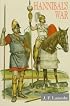 Hannibal's War: A Military History of the Second Punic War