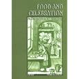Food and Celebration from Fasting to Feasting: Proceedings of the 13th Conference of the... by Patricia Lysaght
