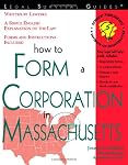 How to Form a Corporation in Massachusetts (Legal Survival Guides)