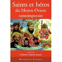 Saints et h�ros du Moyen-Orient contemporain