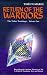Return of the Warriors: 1 (Toltec Teachings)