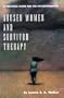 Abused Women and Survivor Therapy : A Practical Guide for the Psychotherapist