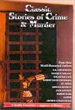 Classic Stories of Crime & Murder