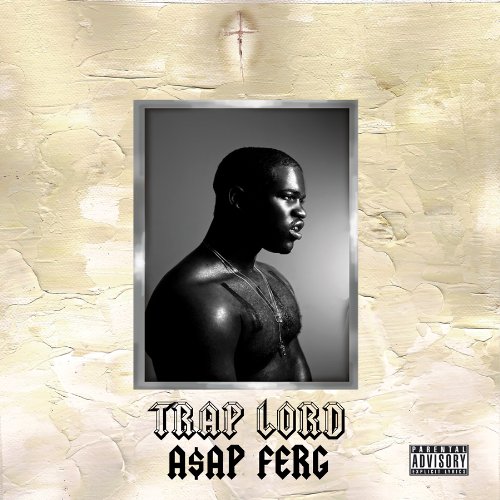 A$AP FERG - TRAP LORD - Zortam Music