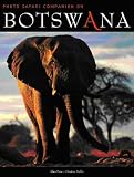Botswana: Photo Safari Companion