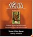 Story of the World, Volume 1: Ancient Times Audiobook CD: From the Earliest Nomads to the Late Roman Empire, Revised Edition (7 CDs)
