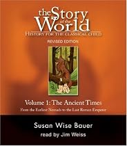 Story of the World, Volume 1: Ancient Times Audiobook CD: From the Earliest Nomads to the Last Roman Emperor, Revised Edition (7 CDs) (v. 1)
