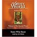 Story of the World, Volume 1: Ancient Times Audiobook CD: From the Earliest Nomads to the Last Roman Emperor, Revised Edition (7 CDs) (v. 1)