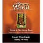 Story of the World, Volume 1: Ancient Times Audiobook CD: From the Earliest Nomads to the Last Roman Emperor, Revised Edition (7 CDs) (v. 1)