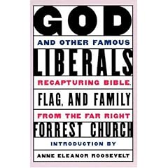 God and Other Famous Liberals: Recapturing Bible, Flag, and Family from the Far Right