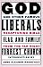 God and Other Famous Liberals: Recapturing Bible, Flag, and Family from the Far Right