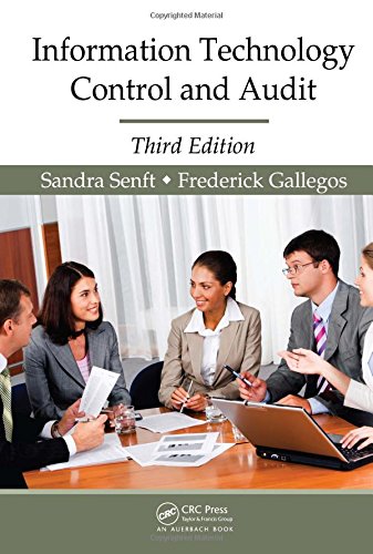 Information Technology Control and Audit, Third Edition