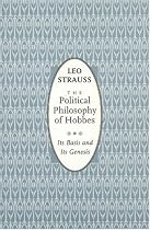 The Political Philosophy of Hobbes: Its Basis and Its Genesis (Phoenix Books)