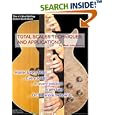 Guitar Total Scales Techniques and Applications: Lessons for Beginner through Professional by Mark John Sternal