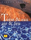 Terre et eau, air et feu