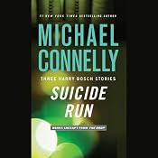 Suicide Run: Three Harry Bosch Stories | Michael Connelly