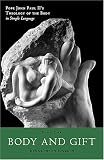 Body and Gift: Reflections on Creation / Pope John Paul II`s Theology of the Body in Simple Language, Vol. 1
