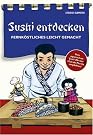 Sushi entdecken: Wissenswertes...