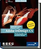 Adobe InDesign CS. Professioneller und kreativer Einsatz. (Galileo Design)
