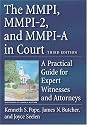 The MMPI, MMPI-2 & MMPI-A in Court: A Practical Guide for Expert Witnesses and Attorneys