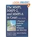 The MMPI, MMPI-2 & MMPI-A in Court: A Practical Guide for Expert Witnesses and Attorneys