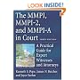 The MMPI, MMPI-2 & MMPI-A in Court: A Practical Guide for Expert Witnesses and Attorneys