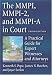 The MMPI, MMPI-2 & MMPI-A in Court: A Practical Guide for Expert Witnesses and Attorneys