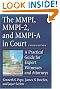The MMPI, MMPI-2 & MMPI-A in Court: A Practical Guide for Expert Witnesses and Attorneys