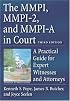 The MMPI, MMPI-2 & MMPI-A in Court: A Practical Guide for Expert Witnesses and Attorneys