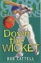 Down the Wicket (Glory Garden)