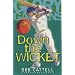 Down the Wicket (Glory Garden)