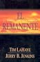 El Remanente = The Remnant (Left Behind) (Spanish Edition)
