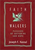 Faith Walkers: Passages of Suffering and Hope