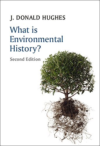 What is Environmental History? (What is History series)