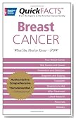 QuickFACTS Breast Cancer: What You Need to Know-NOW