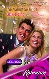 The Valentine Bride (Harlequin Romance)