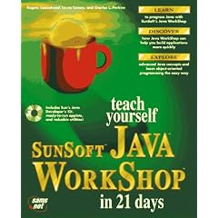 Sams Teach Yourself SunSoft Java WorkShop in 21 Days