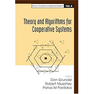 【クリックで詳細表示】Theory And Algorithms For Cooperative Systems (Series on Computers and Operations Research) [ハードカバー]