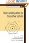 Theory And Algorithms For Cooperative Systems (Series on Computers and Operations Research)