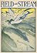 FIELD & STREAM: August 1905, Art Poster by G. Ryder / FIELD & STREAM Magazine, size 11" x 17"